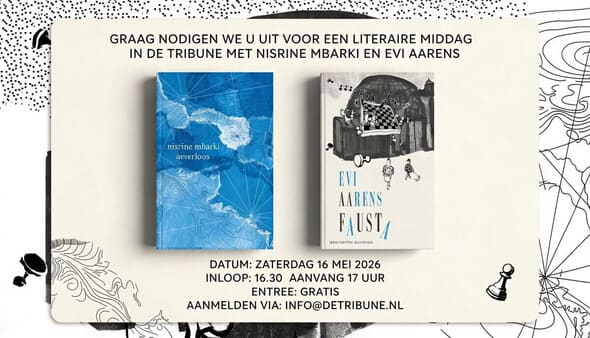 Uitnodiging voor de literaire middag in De Tribune met Nisrine Mbarki en Evi Aarens.