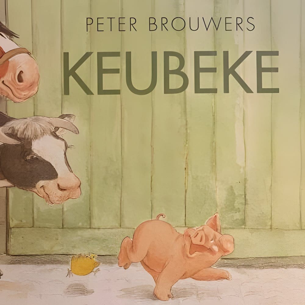 Omslag van Keubeke Kuusj van Peter Brouwers, met een varken, een koe en een kuiken voor een groene schuurdeur.